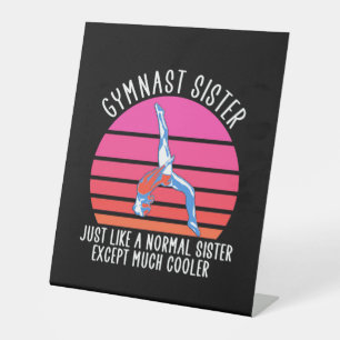 Gymnast Sister Pedestal Sign
