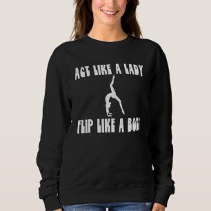 Gymnast Tumbler Love To Flip Twist & Spin  Tumblin Sweatshirt