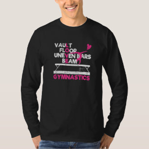 Gymnast  Vault Floor Uneven Bars Beam Gymnastics T-Shirt