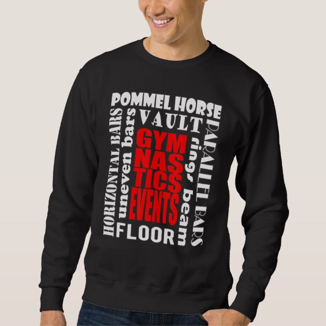 Gymnastics Events Sports at International Competit Sweatshirt (Front)