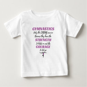 Gymnastics Gift The Strong Survive Gymnast Gift Baby T-Shirt