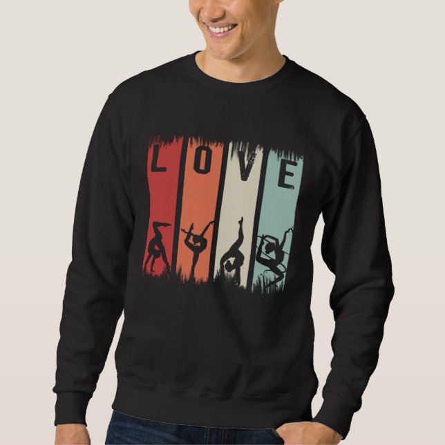 Gymnastics Gymnast Aerobics Acrobat Love Sweatshirt (Front)