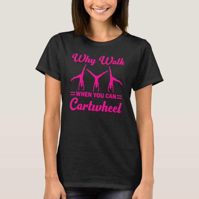Gymnastics Gymnast For Girls Women Cool Cartwheel  T-Shirt (Front)