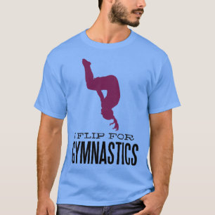 Gymnastics I Flip For Gymnastics 7 T-Shirt