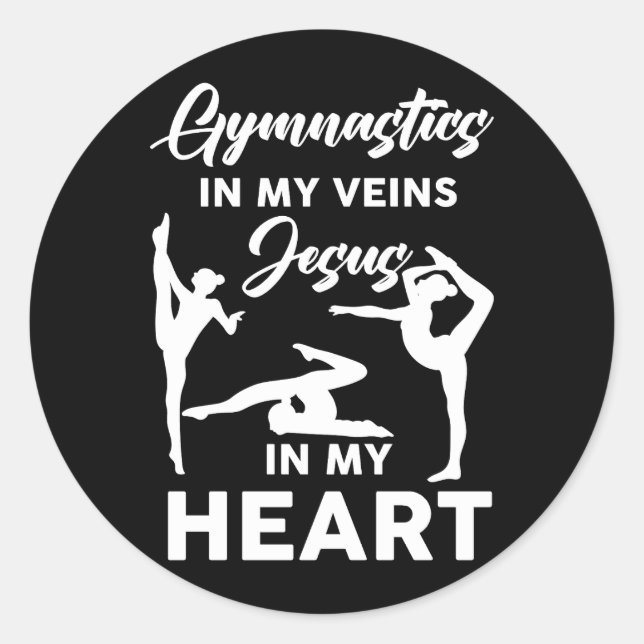 Gymnastics In My Veins Jesus In My Heart Gym Chris Classic Round Sticker (Front)