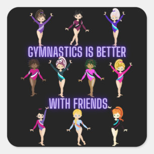 Gymnastics Is Better With Friends Square Sticker