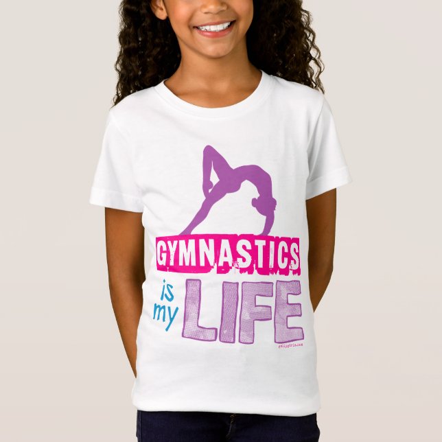 Gymnastics Is My Life T-Shirt (Front)