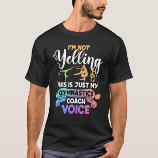 Gymnastics - Just My Gymnastics Coach Voice T-Shirt