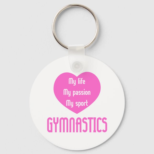 Gymnastics Life Passion Sport Key Ring (Front)