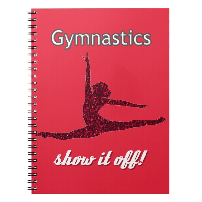 Gymnastics Meet Show if Off Cherry Red Notebook (Front)
