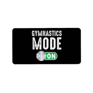 Gymnastics Mode On Cool Gymnast Athlete Coach Label