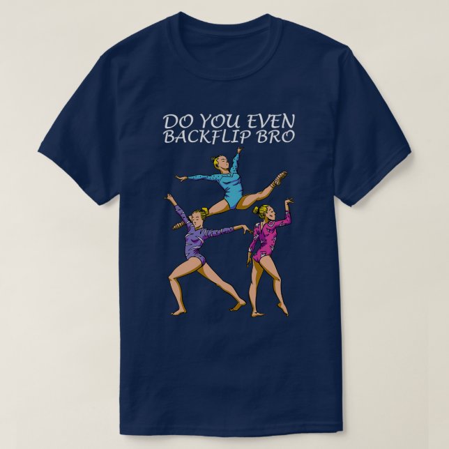 Gymnastics Motif for Acrobats and Gymnasts 22 T-Shirt (Design Front)