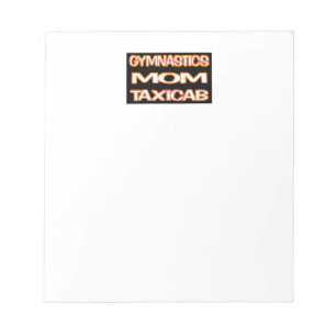 Gymnastics Mum Taxi Notepad