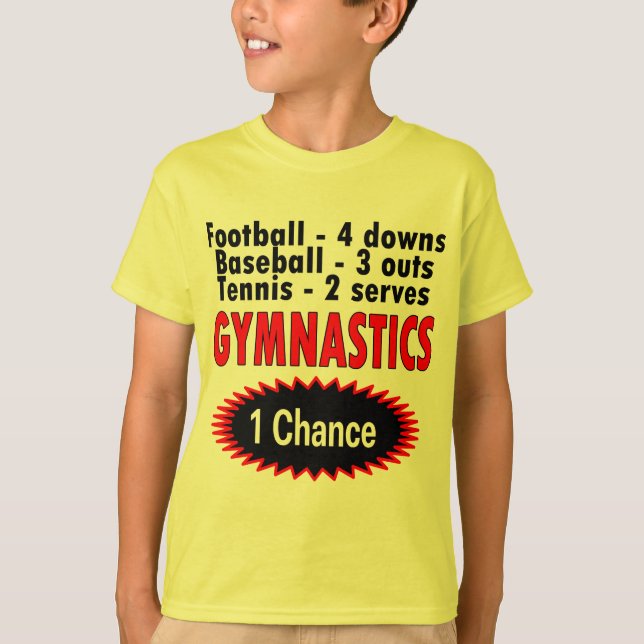 Gymnastics One Chance 1 side T-Shirt (Front)