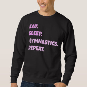 Gymnastics Png Eat  Sleep  Sports  Repeat For Men  Sweatshirt