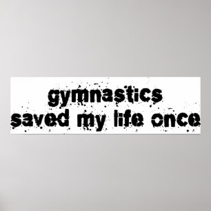 Gymnastics Saved My Life Once Poster