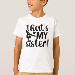 Gymnastics Sister Of A Gymnast Gymnastics Brother T-Shirt