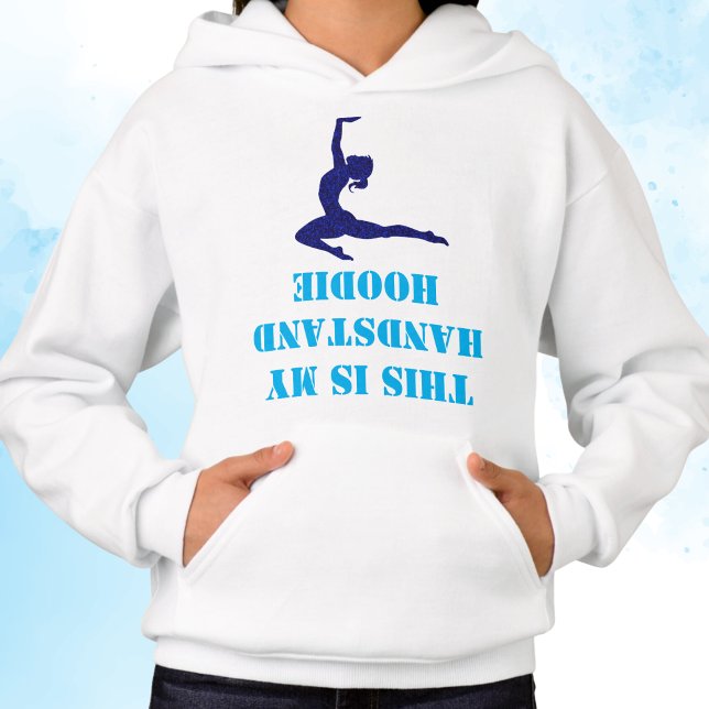 Gymnastics "This is my Handstand Hoodie" Hoodie (Creator Uploaded)