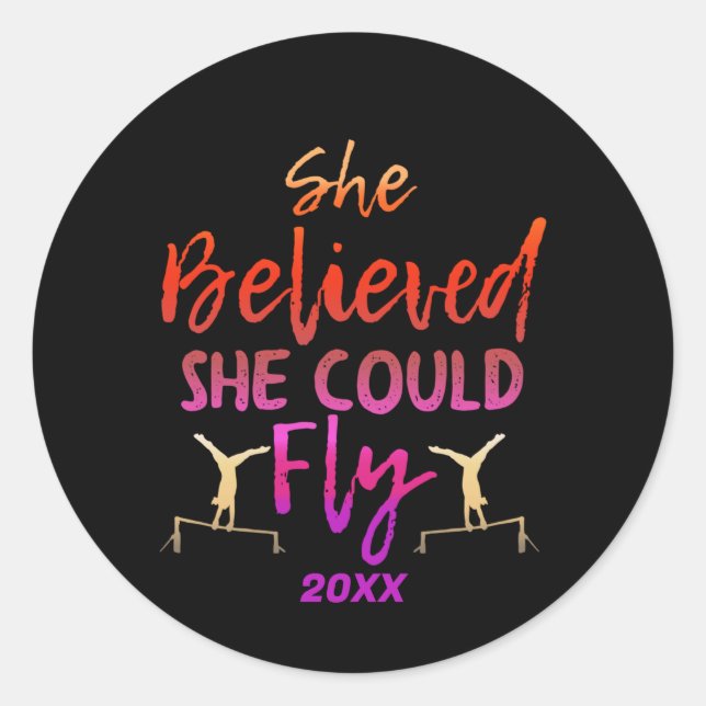 Gymnastics Uneven Bars - Believed She Could Fly Classic Round Sticker (Front)