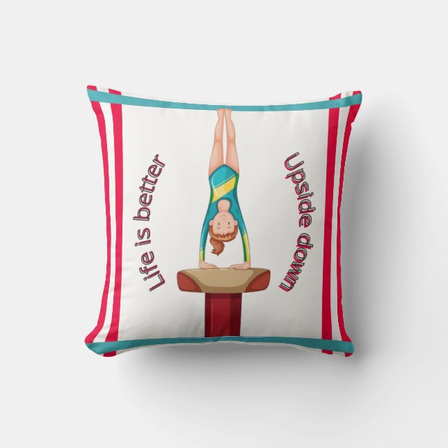 Gymnastics Vault Life Is Better Upside Down   Cushion (Front)