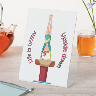 Gymnastics Vault Life Is Better Upside Down Pedestal Sign