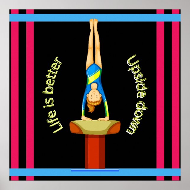 Gymnastics Vault Life Is Better Upside Down   Poster (Front)