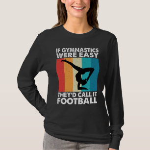 Gymnastics Women men Girls Teens Gymnast Dance Ret T-Shirt