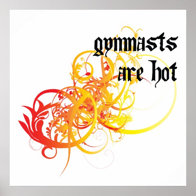 Gymnasts Are Hot Poster (Front)