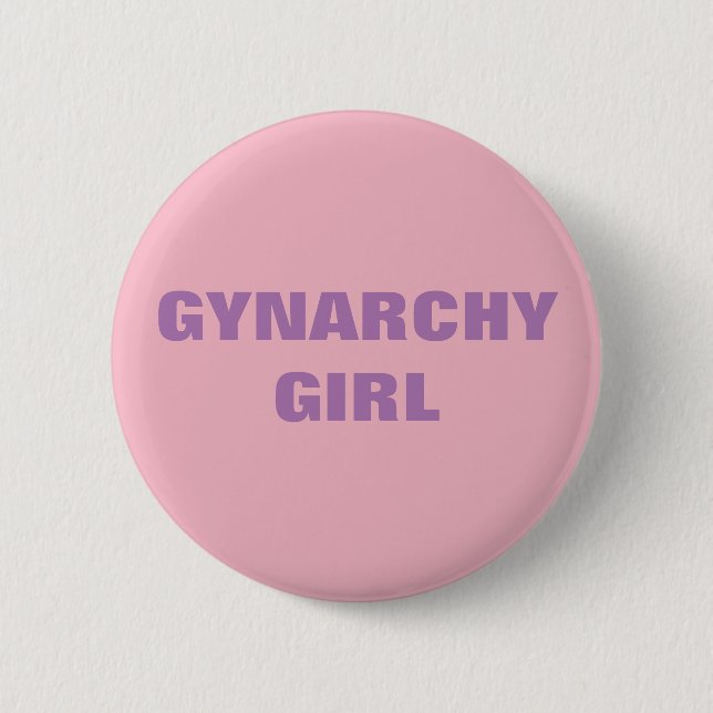 GYNARCHY GIRL 6 CM ROUND BADGE (Front)