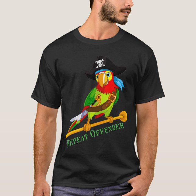 H290 Funny Parrot Pirate Repeat Offender  T-Shirt (Front)