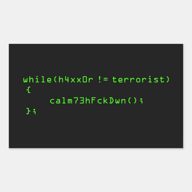 h4xx0r != terrorist rectangular sticker (Front)