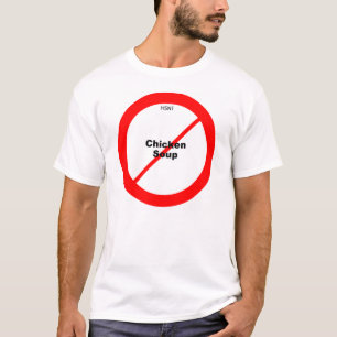 H5N1 No Chicken Soup T-Shirt