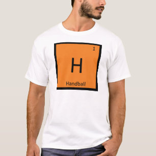 H - Handball Sport Chemistry Periodic Table Symbol T-Shirt