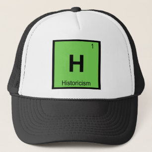 H - Historicism Philosophy Chemistry Symbol Trucker Hat