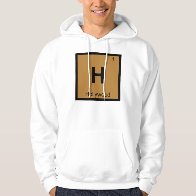 H - Hollywood City Chemistry Periodic Table Symbol Hoodie (Front)