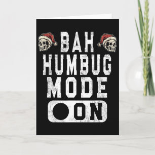 H Humbug Mode On - Fun Christmas Grumpy Attitude Card