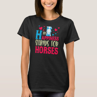 H In Happiness Stands For Horses Horseback Riding T-Shirt