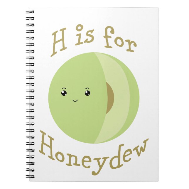 H is for Honeydew Notebook (Front)