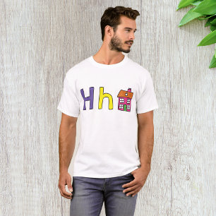 H Is For House Mens T-Shirt