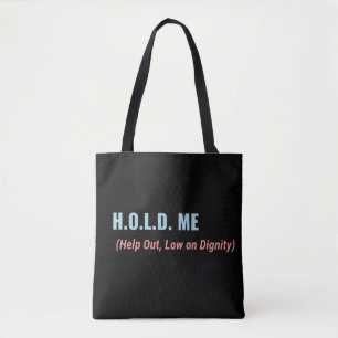 H.O.L.D. Me- Funny Nurse Tote Bag – Retro Medical