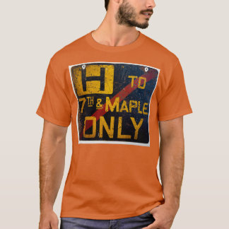 H to 7th amp Maple Only 1 T-Shirt