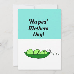 Ha pea Mothers Day! Card