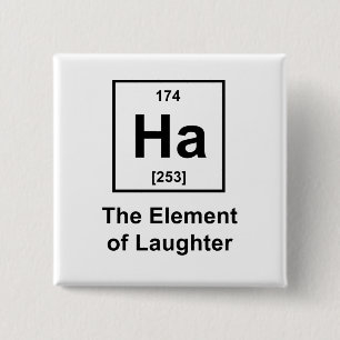 Ha, The Element of Laughter 15 Cm Square Badge