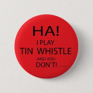 Ha Tin Whistle 6 Cm Round Badge