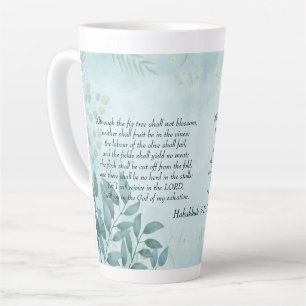 Habakkuk 3:17,18 latte mug