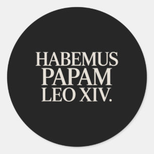 Habemus Papam Leo Xiv. Pope  Classic Round Sticker