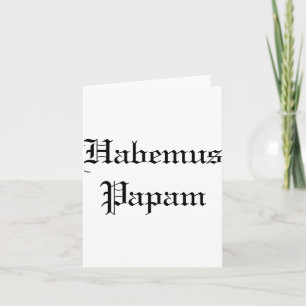 Habemus Papam New Pe  Card