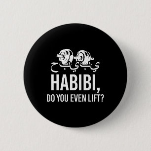 Habibi Do You Even Lift Funny Fitness Muslim 6 Cm Round Badge