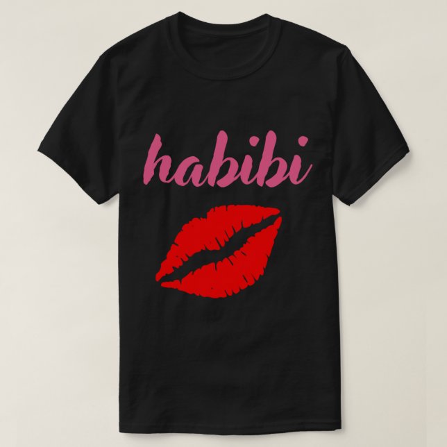 habibi habibi habibi habibi habibi habibi habibi h T-Shirt (Design Front)