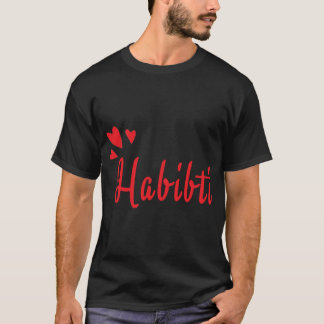 Habibi Habibti An Arabic Word For My Love Funny Gi T-Shirt